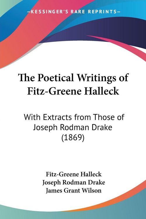 Produktbild: The Poetical Writings of Fitz-Greene Halleck