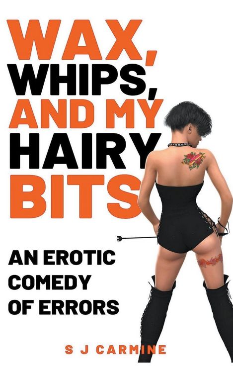 Produktbild: Wax, Whips and my Hairy Bits (An Erotic Comedy of Errors)