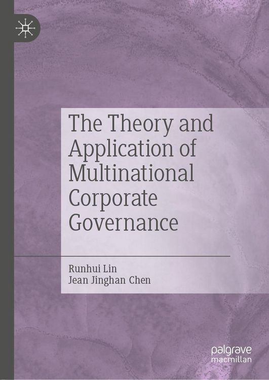 Produktbild: The Theory and Application of Multinational Corporate Governance
