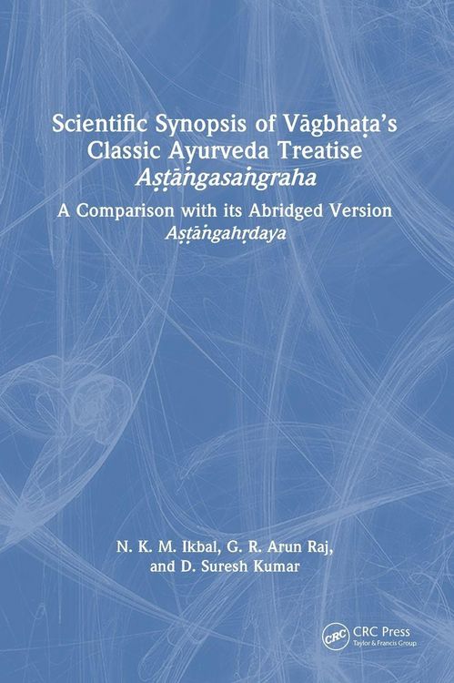 Produktbild: Scientific Synopsis of Vāgbhaṭa's Classic Ayurveda Treatise Aṣṭāṅgasaṅgraha