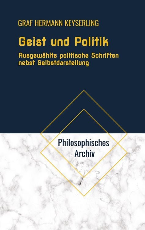 Produktbild: Geist und Politik. Ausgew&auml;hlte politische Schriften nebst Selbstdarstellung