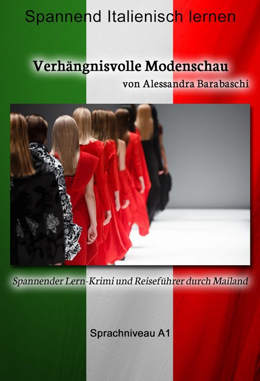 Produktbild: Verh&auml;ngnisvolle Modenschau - Sprachkurs Italienisch-Deutsch A1