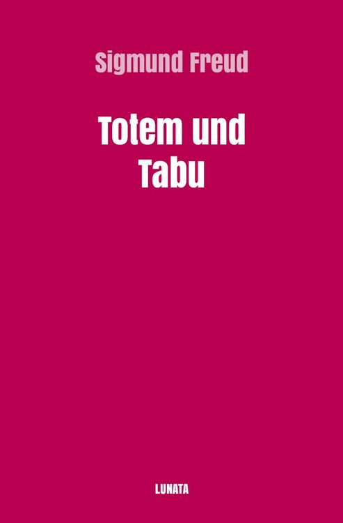 Produktbild: Sigmund Freud gesammelte Werke / Totem und Tabu