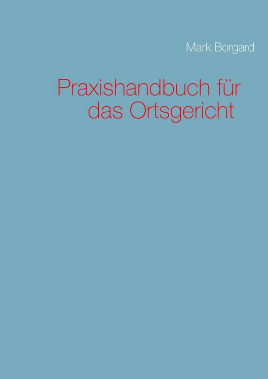 Produktbild: Praxishandbuch f&uuml;r das Ortsgericht