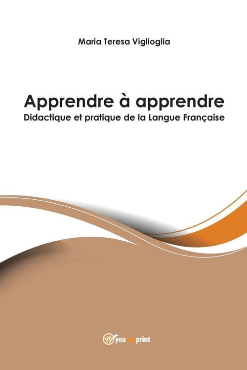 Produktbild: Apprendre &agrave; apprendre - Didactique et pratique de la Langue Fran&ccedil;aise