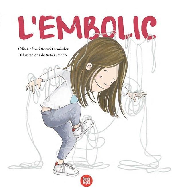 Produktbild: L'embolic : un &agrave;lbum sensible i proper que connecta amb els nostres pensaments m&eacute;s embolicats!