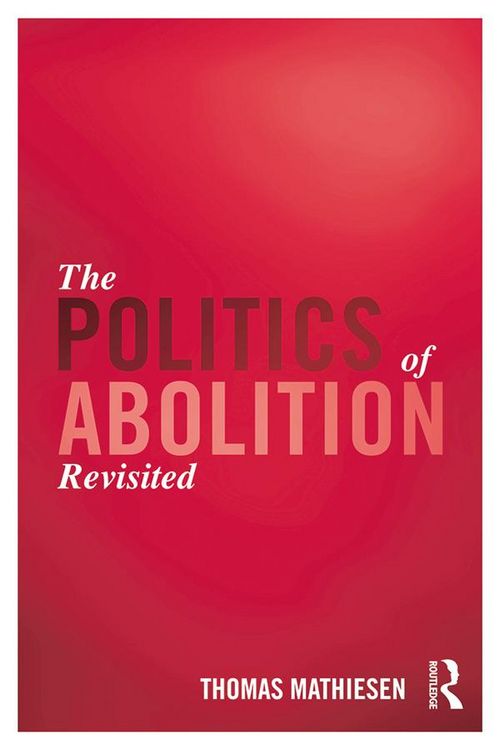 Produktbild: The Politics of Abolition Revisited