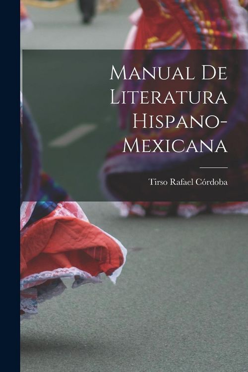 Produktbild: Manual De Literatura Hispano-Mexicana