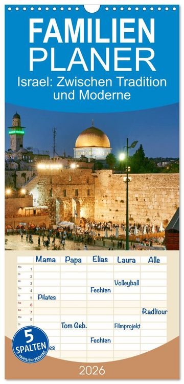 Produktbild: Familienplaner 2026 - Zwischen Tradition und Moderne: Israel mit 5 Spalten (Wandkalender, 21 x 45 cm) CALVENDO