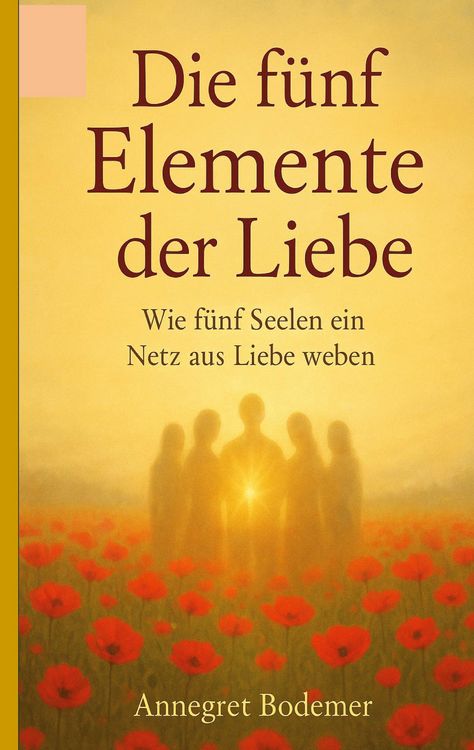 Produktbild: Die F&uuml;nf Elemente der Liebe