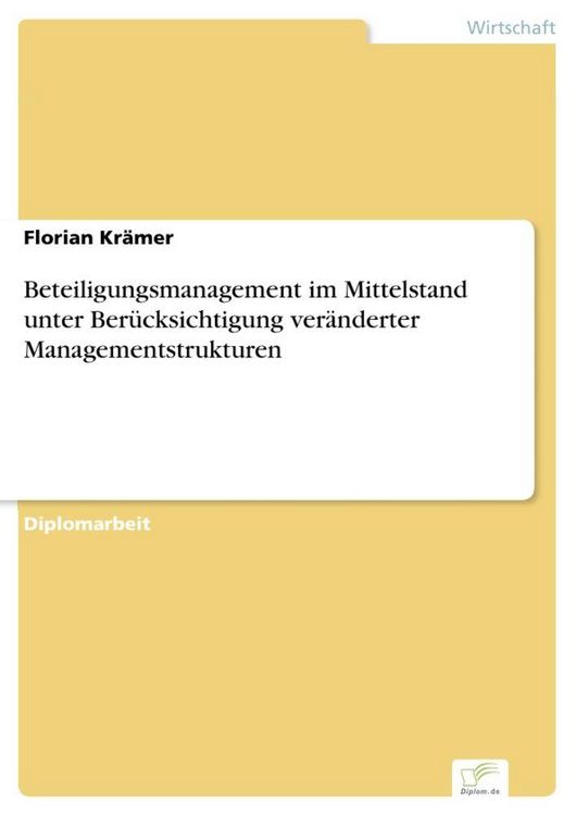 Produktbild: Beteiligungsmanagement im Mittelstand unter Ber&uuml;cksichtigung ver&auml;nderter Managementstrukturen