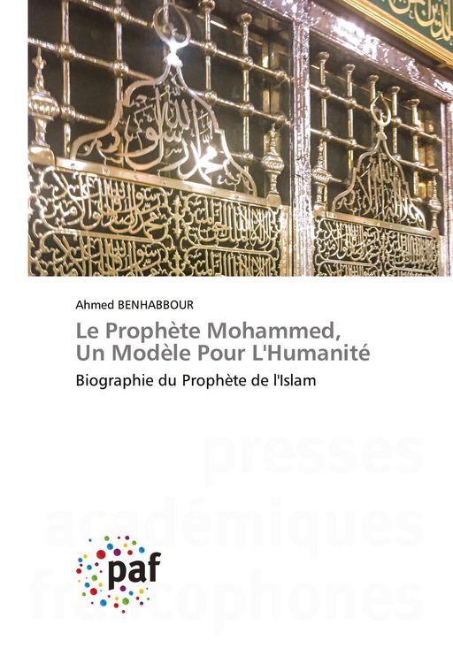 Produktbild: Le Proph&egrave;te Mohammed, Un Mod&egrave;le Pour L'Humanit&eacute;