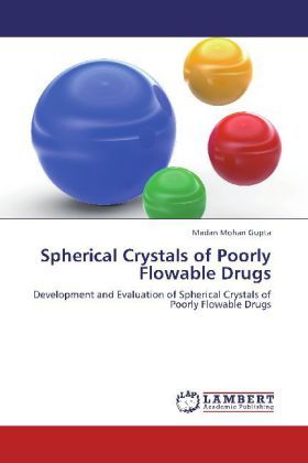 Produktbild: Gupta, M: Spherical Crystals of Poorly Flowable Drugs