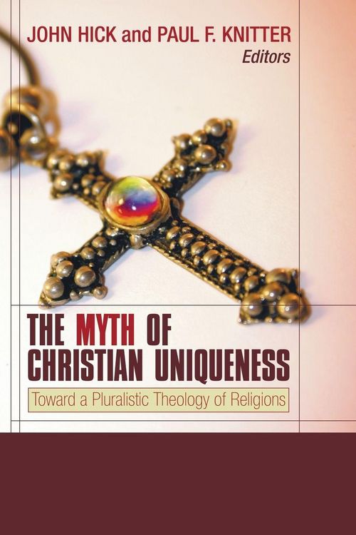 Produktbild: The Myth of Christian Uniqueness