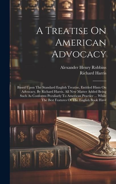 Produktbild: A Treatise On American Advocacy