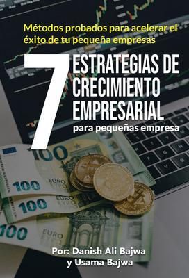 Produktbild: 7 Estrategias De Crecimiento Empresarial Para Peque&ntilde;as Empresa