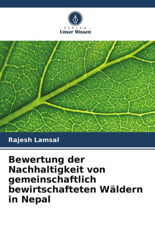 Produktbild: Bewertung der Nachhaltigkeit von gemeinschaftlich bewirtschafteten W&auml;ldern in Nepal