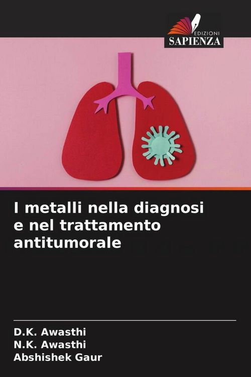 Produktbild: I metalli nella diagnosi e nel trattamento antitumorale