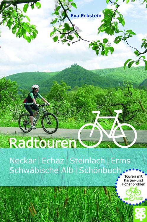 Produktbild: Radtouren | Neckar, Echaz, Steinlach und Erms, Schw&auml;bische Alb, Sch&ouml;nbuch