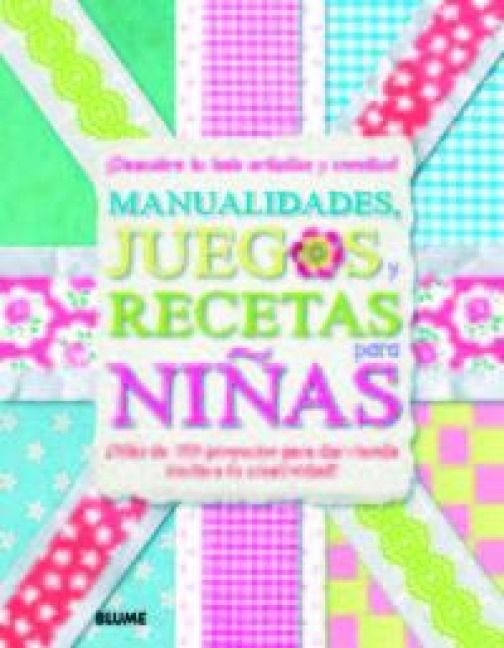 Produktbild: Manualidades, juegos y recetas para ni&ntilde;as. &iexcl;Descubre tu lado art&iacute;stico y creativo!