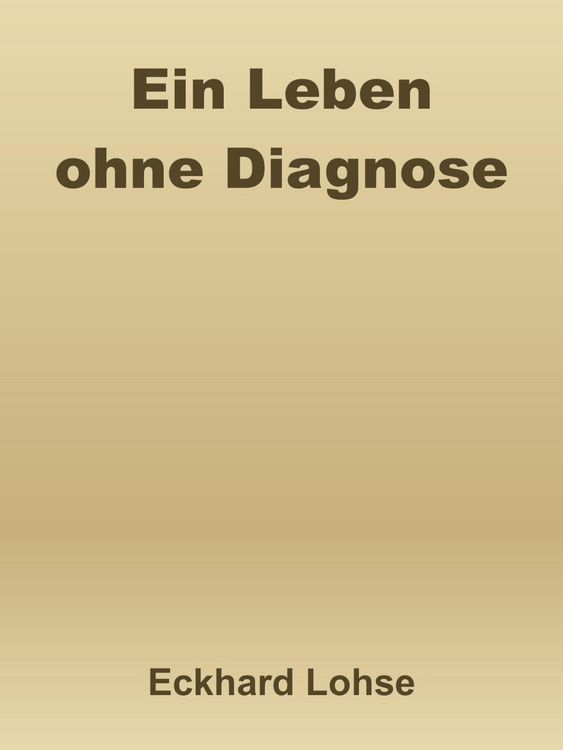Produktbild: Ein Leben ohne Diagnose