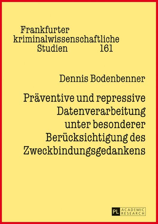 Produktbild: Pr&auml;ventive und repressive Datenverarbeitung unter besonderer Ber&uuml;cksichtigung des Zweckbindungsgedankens