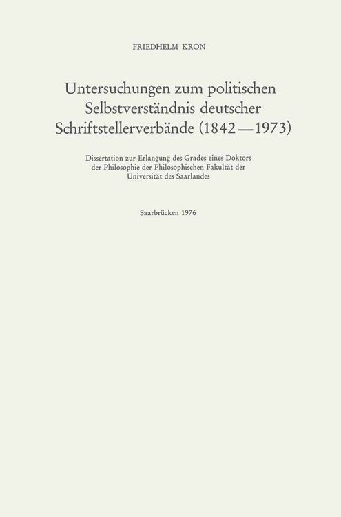 Produktbild: Untersuchungen zum politischen Selbstverst&auml;ndnis deutscher Schriftstellerverb&auml;nde (1842&ndash;1973)