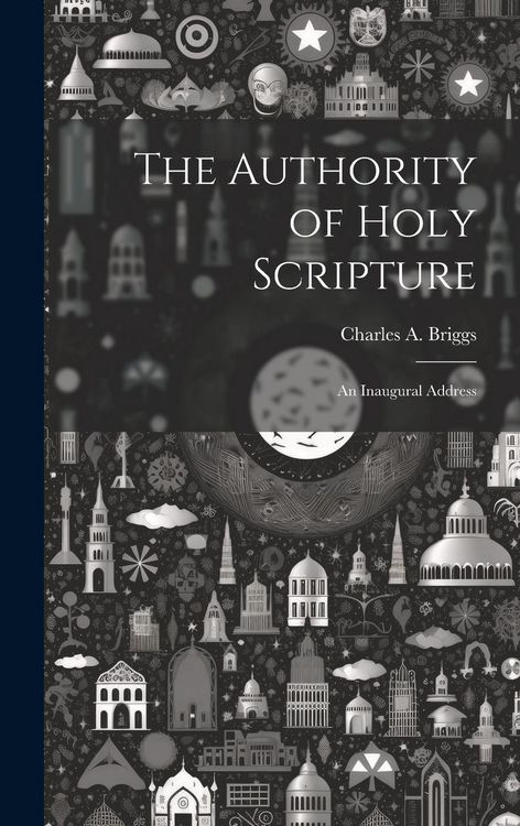 Produktbild: The Authority of Holy Scripture: An Inaugural Address