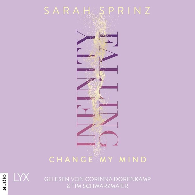 Produktbild: Infinity Falling - Change My Mind - Infinity-Reihe, Teil 2