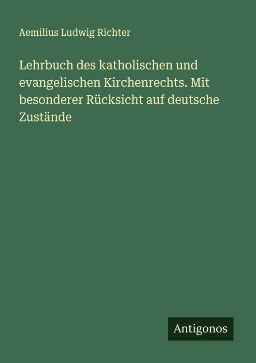 Produktbild: Lehrbuch des katholischen und evangelischen Kirchenrechts. Mit besonderer R&uuml;cksicht auf deutsche Zust&auml;nde