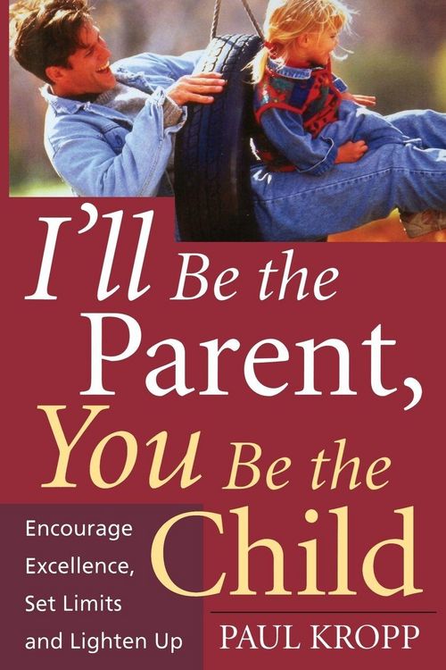 Produktbild: I'll Be the Parent, You Be the Child
