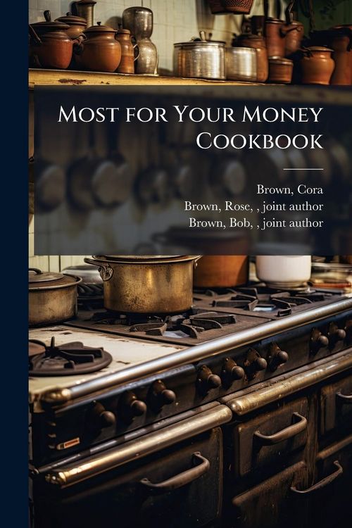 Produktbild: Most for Your Money Cookbook