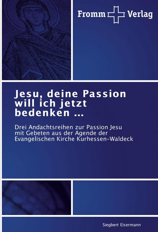 Produktbild: Jesu, deine Passion will ich jetzt bedenken ...