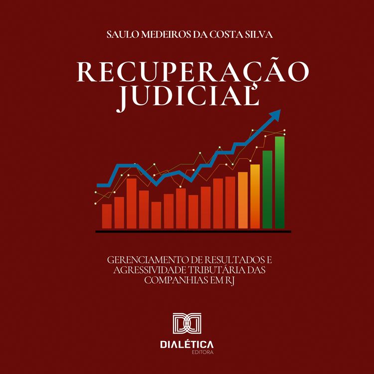 Produktbild: Gerenciamento de Resultados e Agressividade Tribut&aacute;ria das Companhias em Recupera&ccedil;&atilde;o Judicial