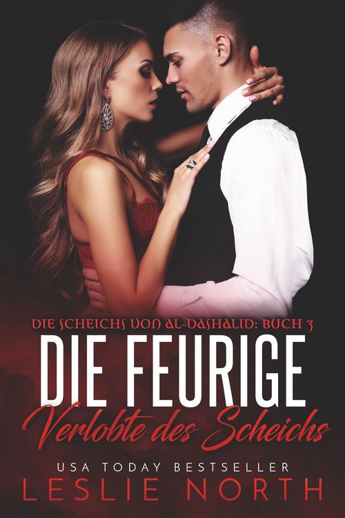 Die feurige Verlobte des Scheichs (Die Scheichs von Al-Dashalid, #3)