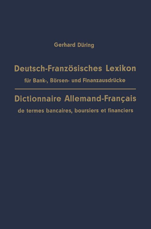 Produktbild: Deutsch-Franz&ouml;sisches Lexikon f&uuml;r Bank-, B&ouml;rsen- und Finanzausdr&uuml;cke / Dictionnaire Allemand-Fran&ccedil;ais de termes bancaires, boursiers et financiers