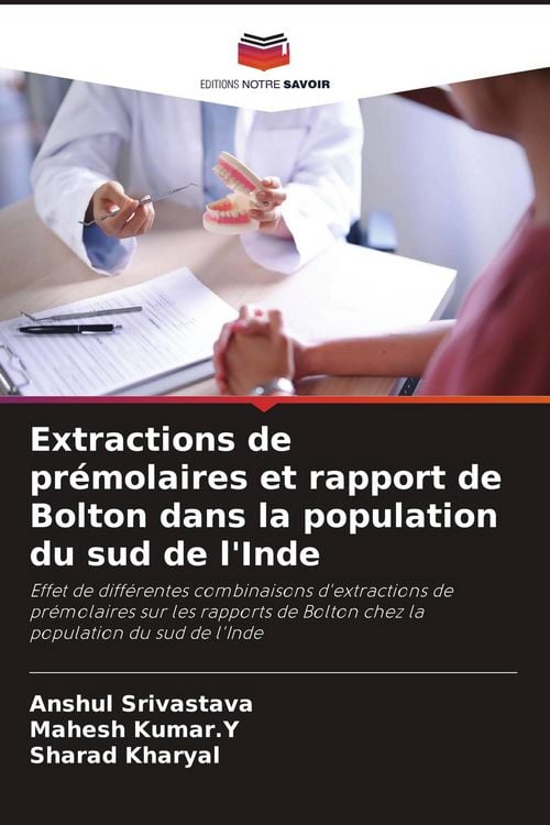 Produktbild: Extractions de pr&eacute;molaires et rapport de Bolton dans la population du sud de l'Inde