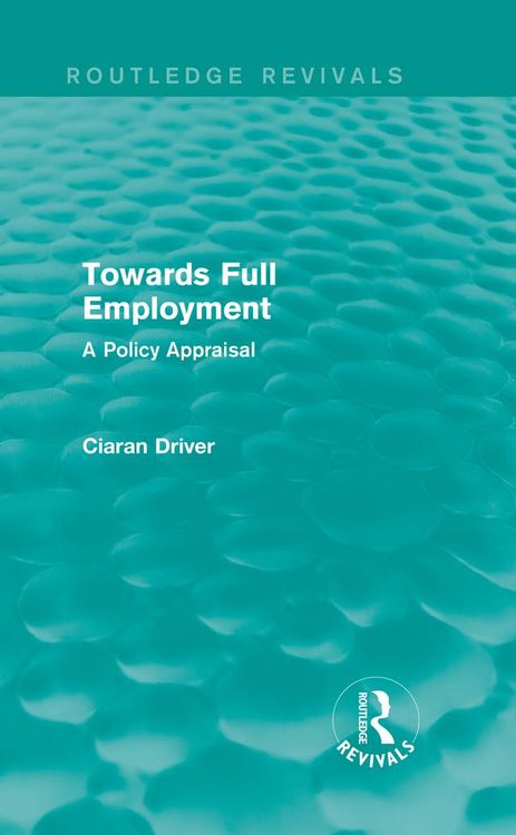 Produktbild: Towards Full Employment (Routledge Revivals)