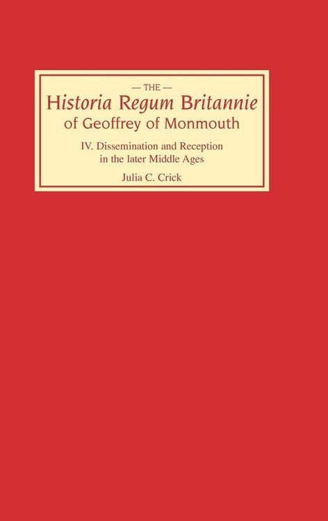 Produktbild: Historia Regum Britannie of Geoffrey of Monmouth IV