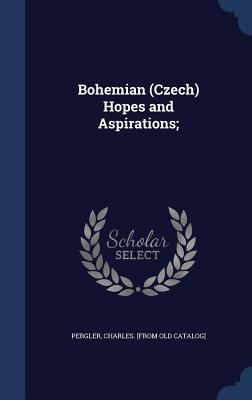 Produktbild: Bohemian (Czech) Hopes and Aspirations;