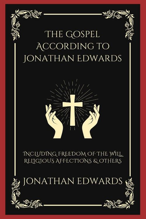 Produktbild: The Gospel According to Jonathan Edwards