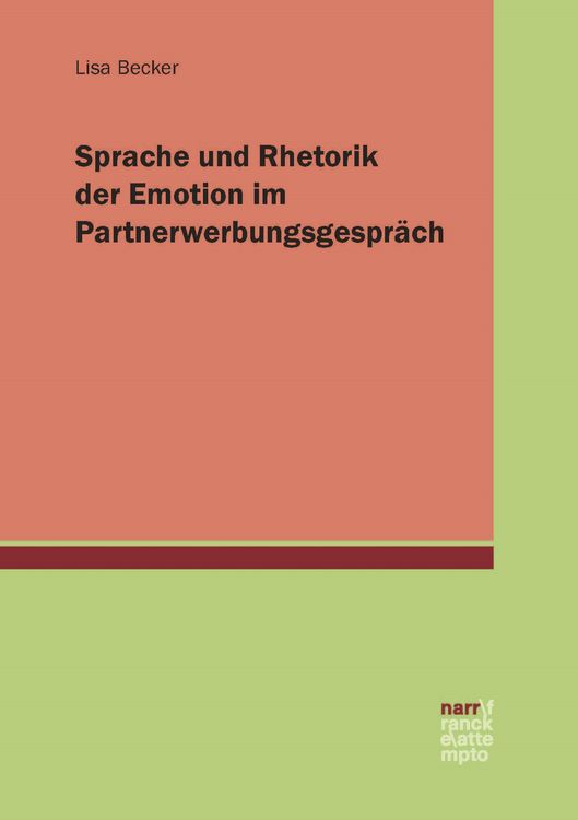 Produktbild: Sprache und Rhetorik der Emotion im Partnerwerbungsgespr&auml;ch