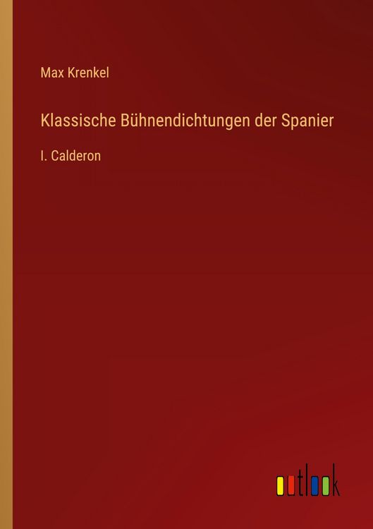 Produktbild: Klassische B&uuml;hnendichtungen der Spanier