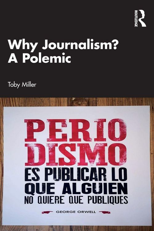 Produktbild: Why Journalism? A Polemic