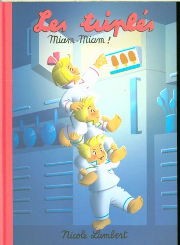 Produktbild: Les tripl&eacute;s: Miam-Miam !