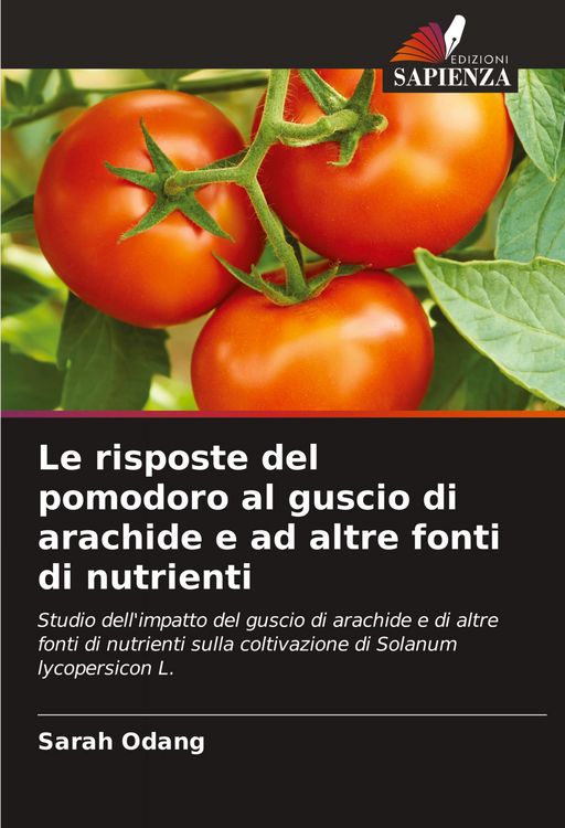 Produktbild: Le risposte del pomodoro al guscio di arachide e ad altre fonti di nutrienti
