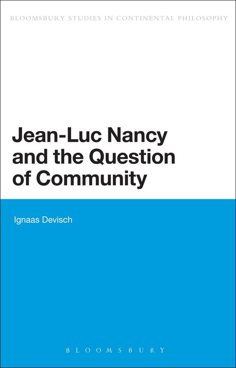 Produktbild: Jean-Luc Nancy and the Question of Community. Ignaas Devisch