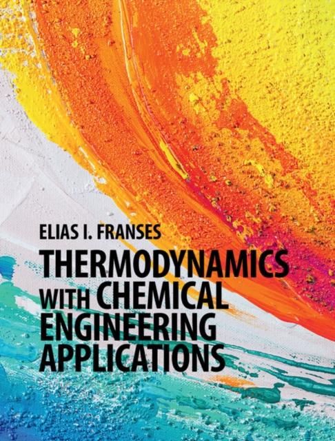 Produktbild: Thermodynamics with Chemical Engineering Applications