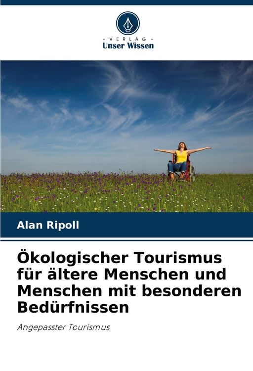 Produktbild: &Ouml;kologischer Tourismus f&uuml;r &auml;ltere Menschen und Menschen mit besonderen Bed&uuml;rfnissen