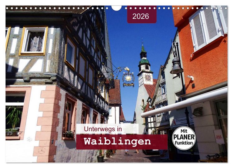 Produktbild: Unterwegs in Waiblingen (Wandkalender 2026 DIN A3 quer), CALVENDO Monatskalender